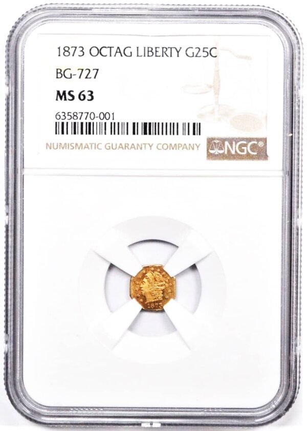 1873 OCTAGONAL LIBERTY GOLD 25C BG 727 NGC MS 63 OBV